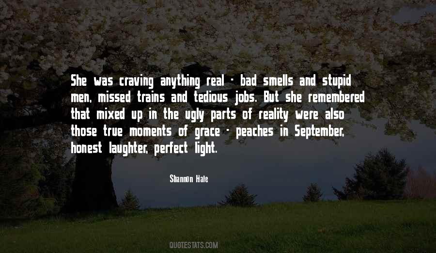 Quotes About Bad Moments #396930 Quotes About Bad Moments #396930