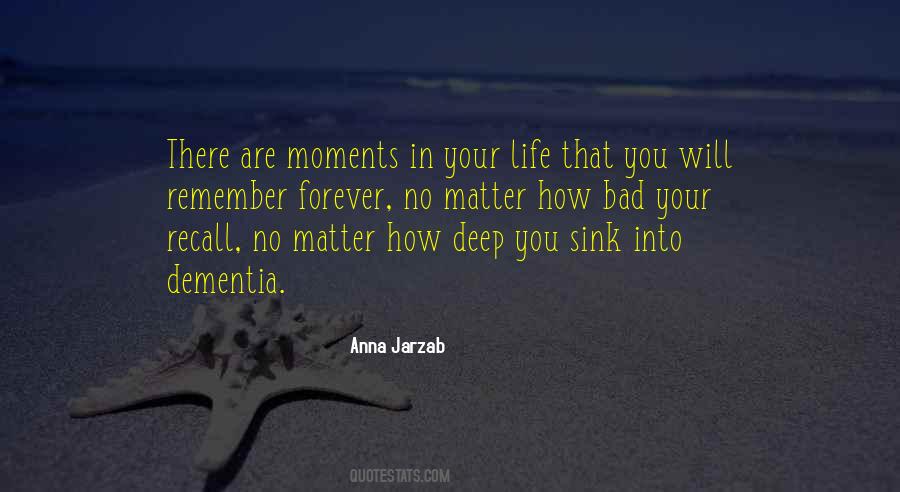 Quotes About Bad Moments #520271 Quotes About Bad Moments #520271