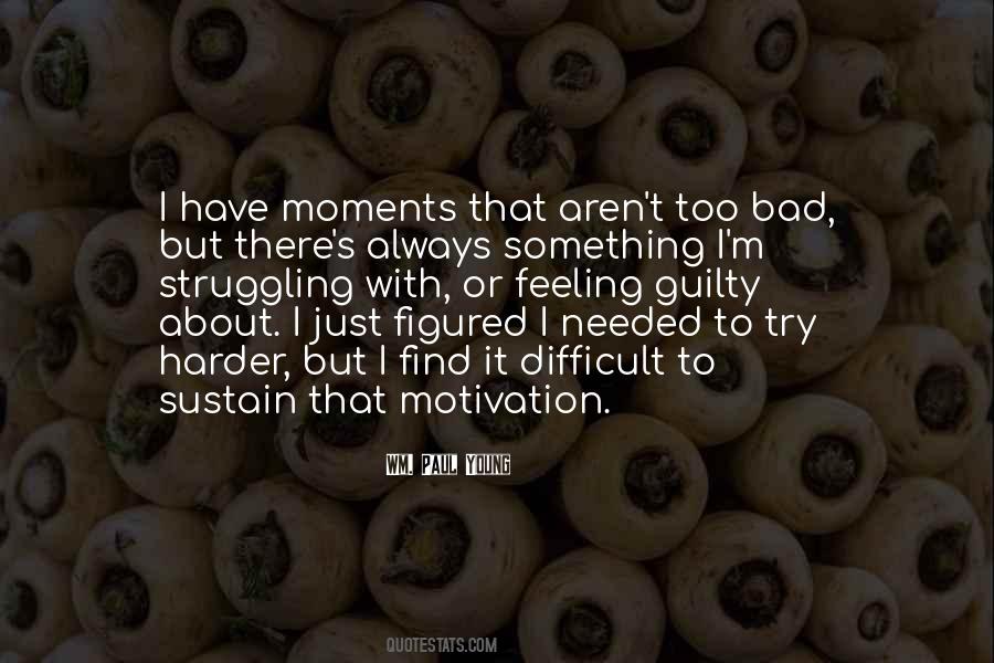 Quotes About Bad Moments #529298 Quotes About Bad Moments #529298
