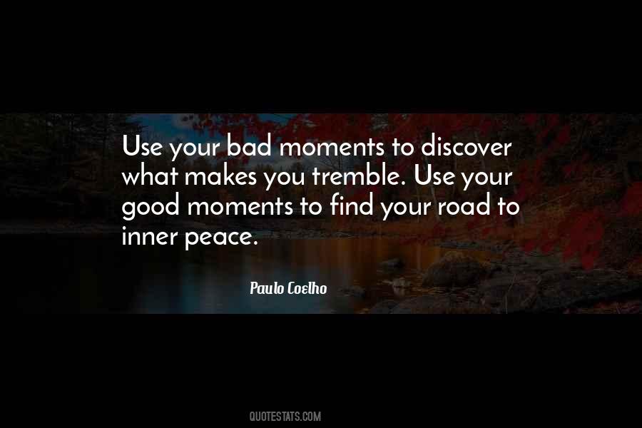 Quotes About Bad Moments #649982 Quotes About Bad Moments #649982