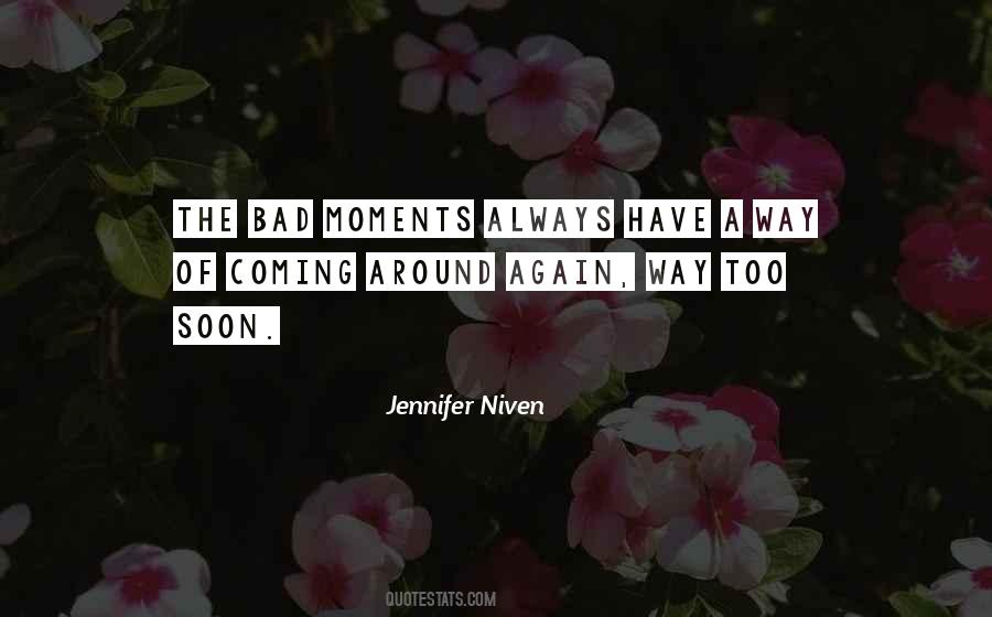 Quotes About Bad Moments #877920 Quotes About Bad Moments #877920