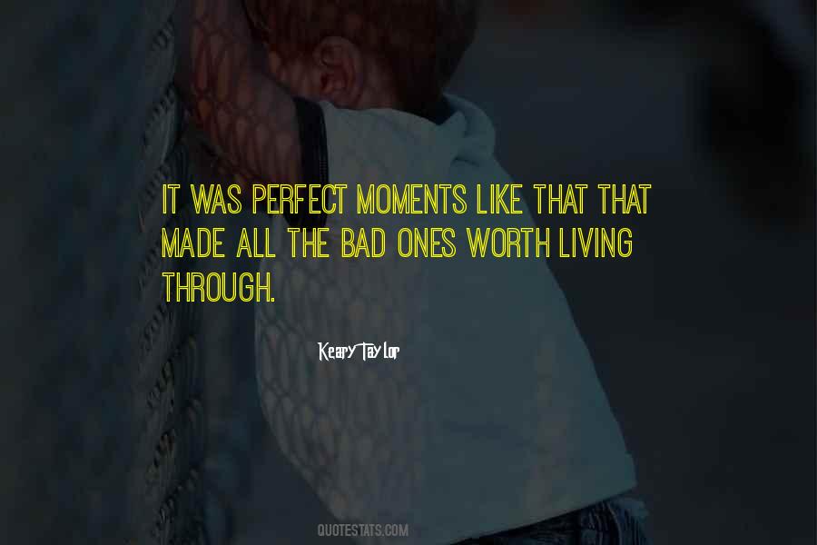 Quotes About Bad Moments #910717 Quotes About Bad Moments #910717