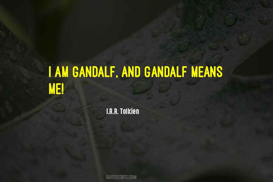 Quotes About Gandalf #504358