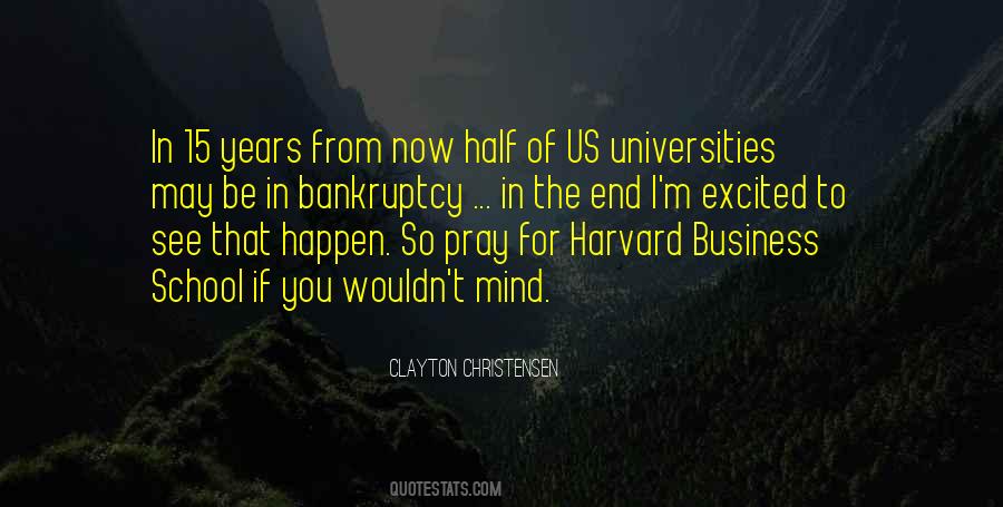 Quotes About Harvard Business School #542900