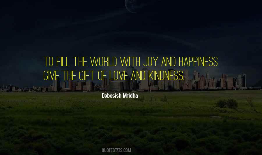 Fill The World With Joy Quotes #15303