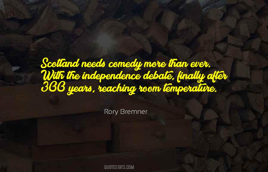 Quotes About Scotland Independence #1659387