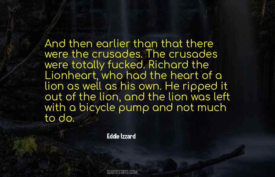 Quotes About Richard The Lionheart #1031952
