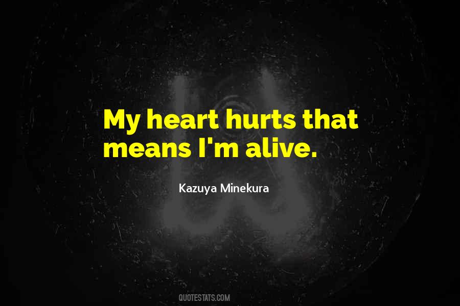 Heart Alive Quotes #360518
