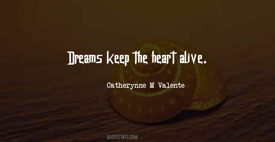 Heart Alive Quotes #480261