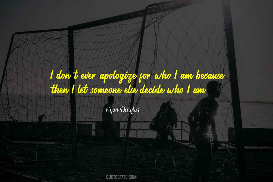 Quotes About Apologize #1336388