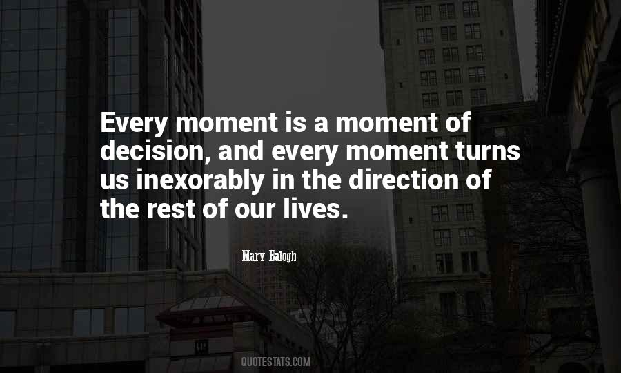 Moment Of Decision Quotes #1096092