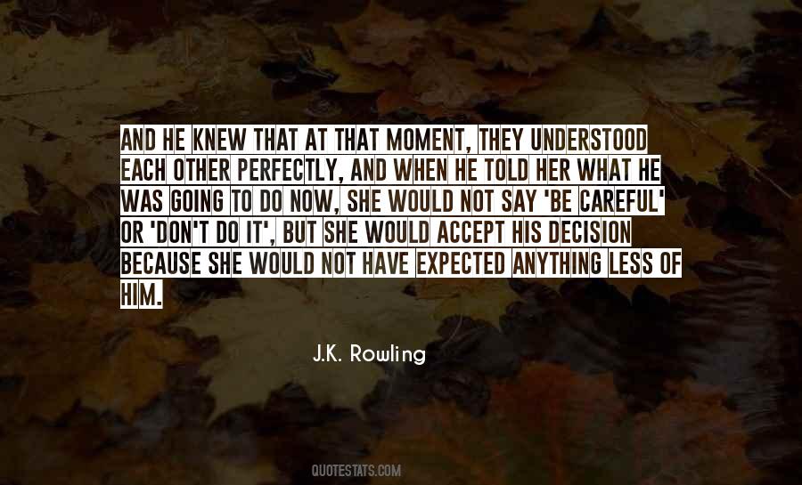 Moment Of Decision Quotes #158726