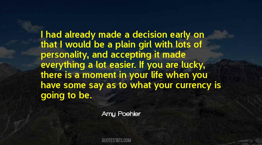 Moment Of Decision Quotes #1785049