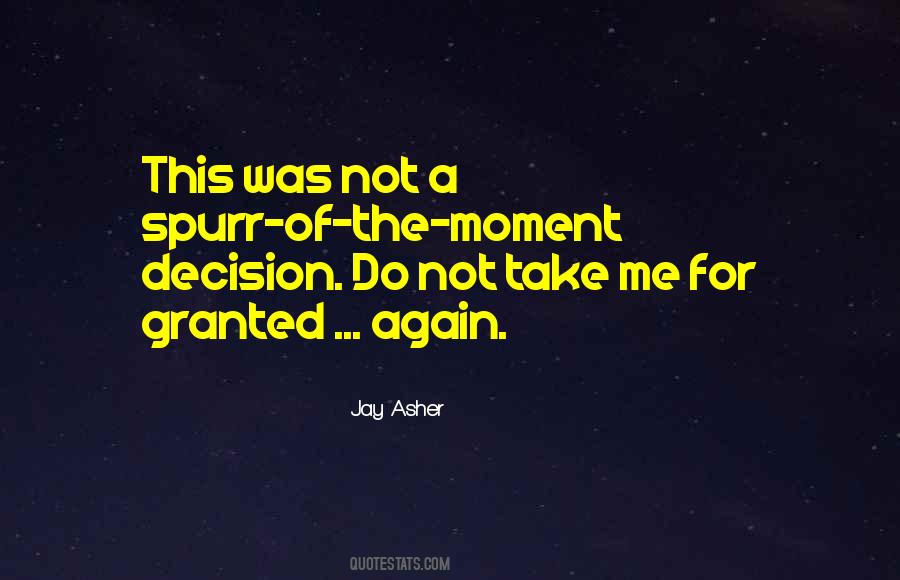 Moment Of Decision Quotes #499679