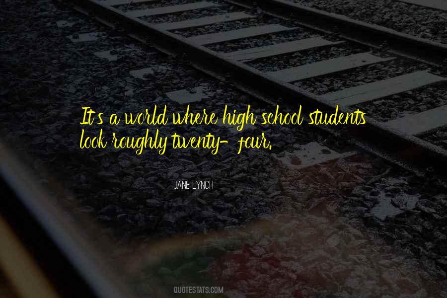 Quotes About High School Students #674186