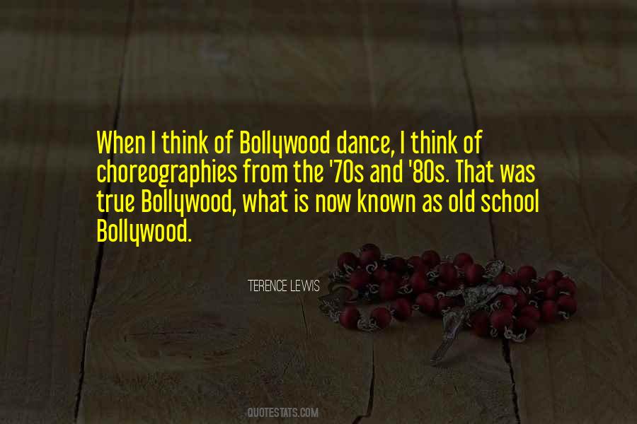 Quotes About Bollywood Dance #1508669