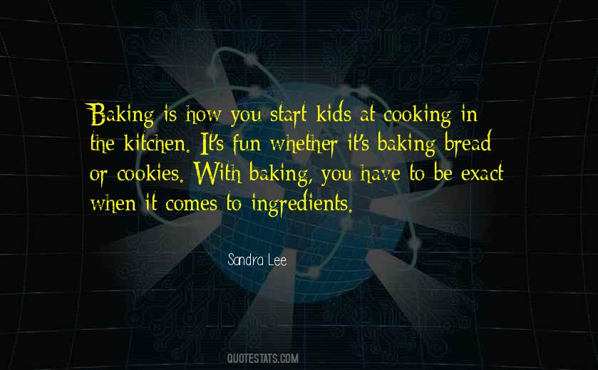Quotes About Baking #375181