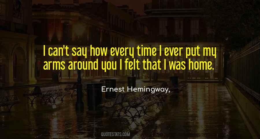 Quotes About Home Hemingway #1528291