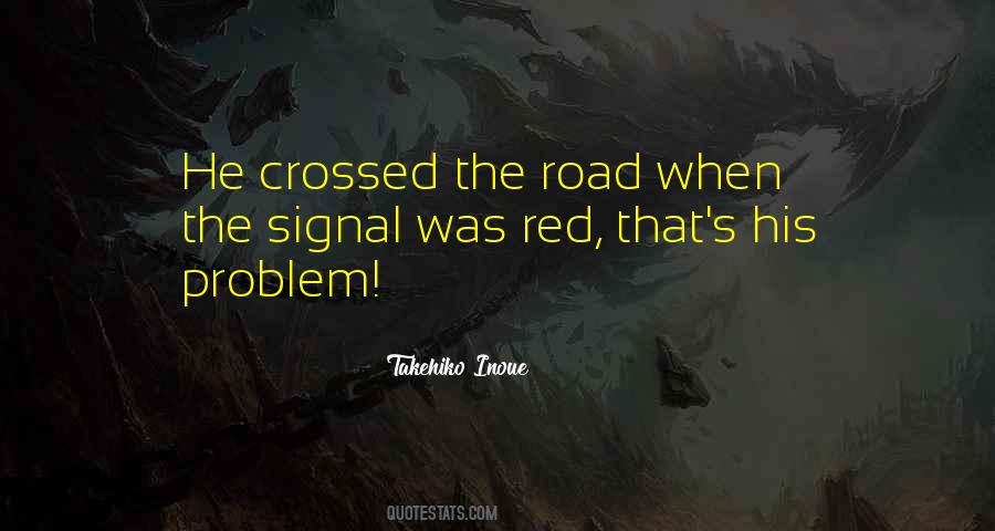 Red Road Quotes #1583834