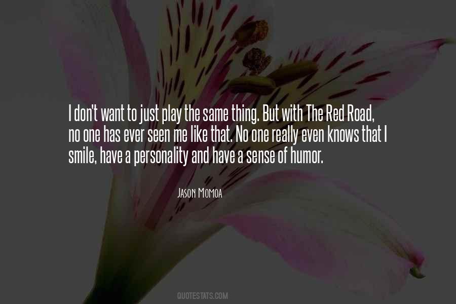 Red Road Quotes #1606813
