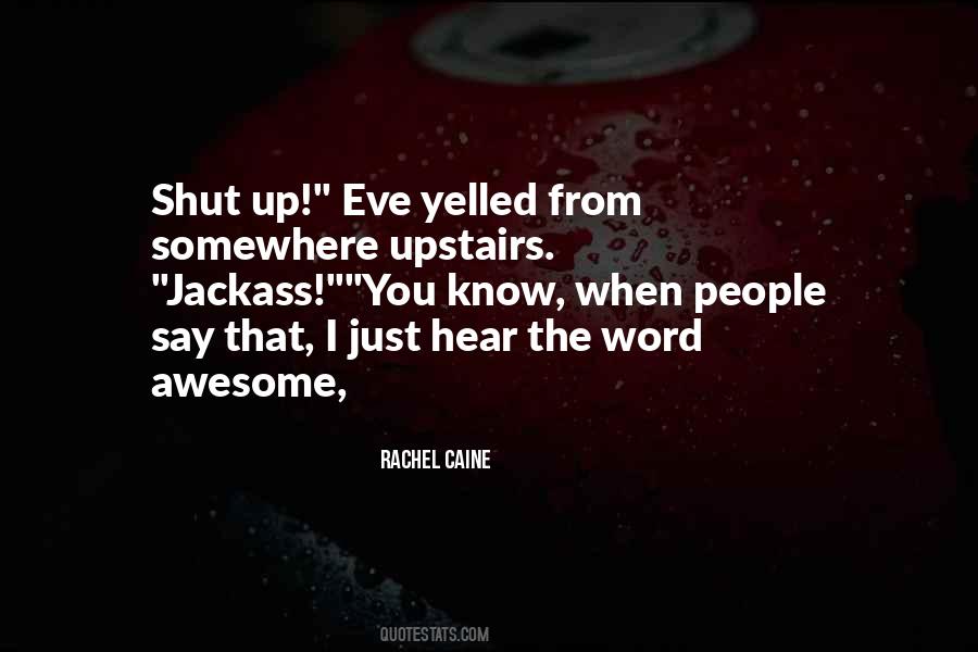 Quotes About The Word Awesome #744732