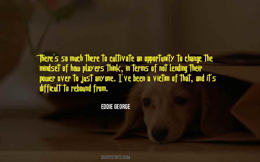 Quotes About The Mindset #114286