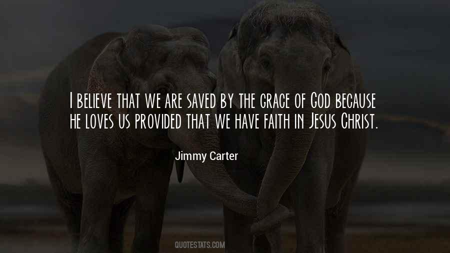 Saved By The Grace Of God Quotes #1508517