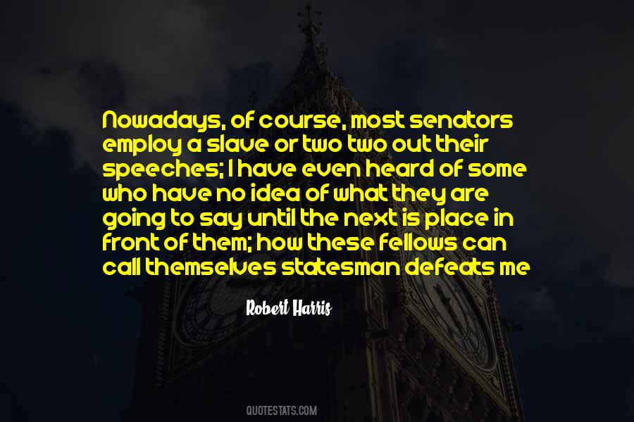 Quotes About Senators #790550
