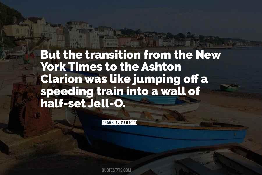 Quotes About Times Of Transition #266677