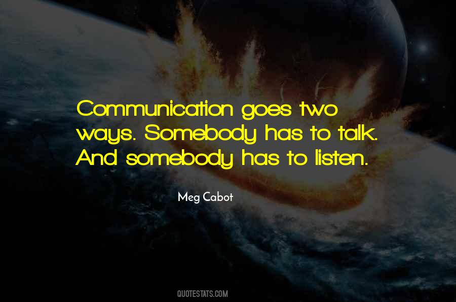 Quotes About Ways Of Communication #1372324