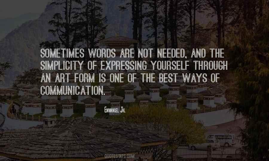 Quotes About Ways Of Communication #1846973