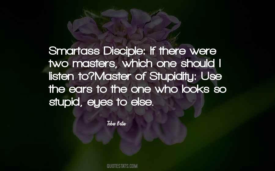 Quotes About Two Masters #1013314