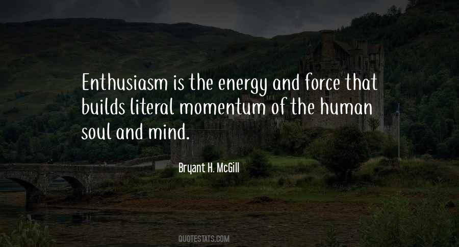 Quotes About Energy And Enthusiasm #1386887