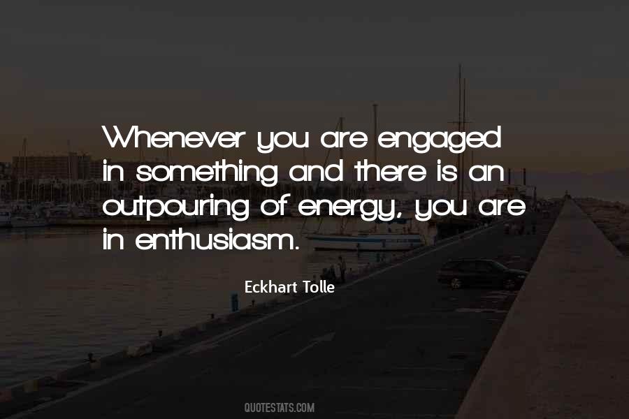 Quotes About Energy And Enthusiasm #894021