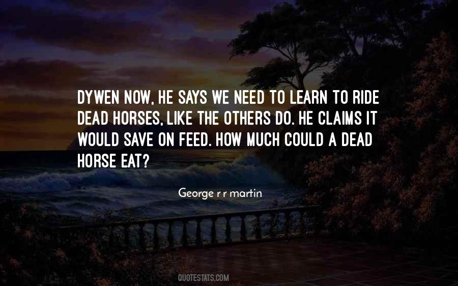 Quotes About Dead Horses #1263242