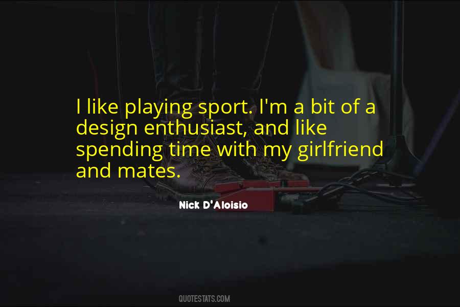 Quotes About Playing Time In Sports #1768155