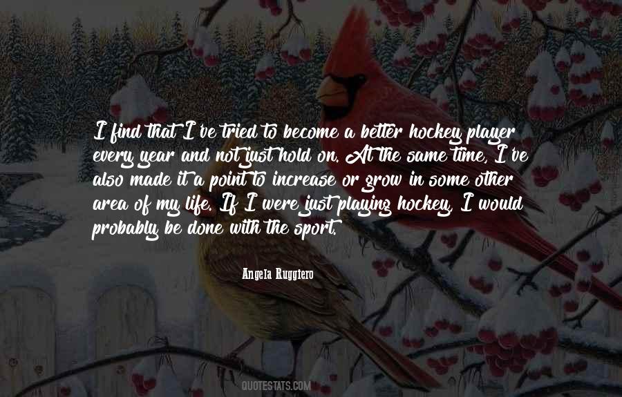 Quotes About Playing Time In Sports #892150