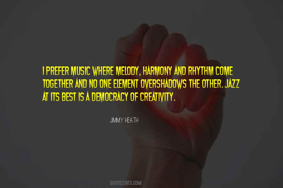 Quotes About Music And Creativity #1585194