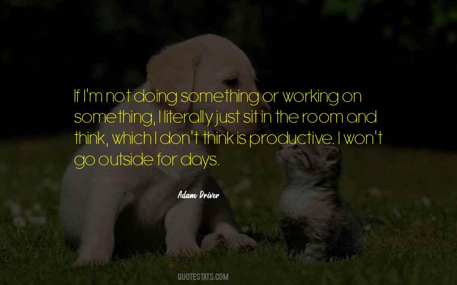 Quotes About Productive Days #303586