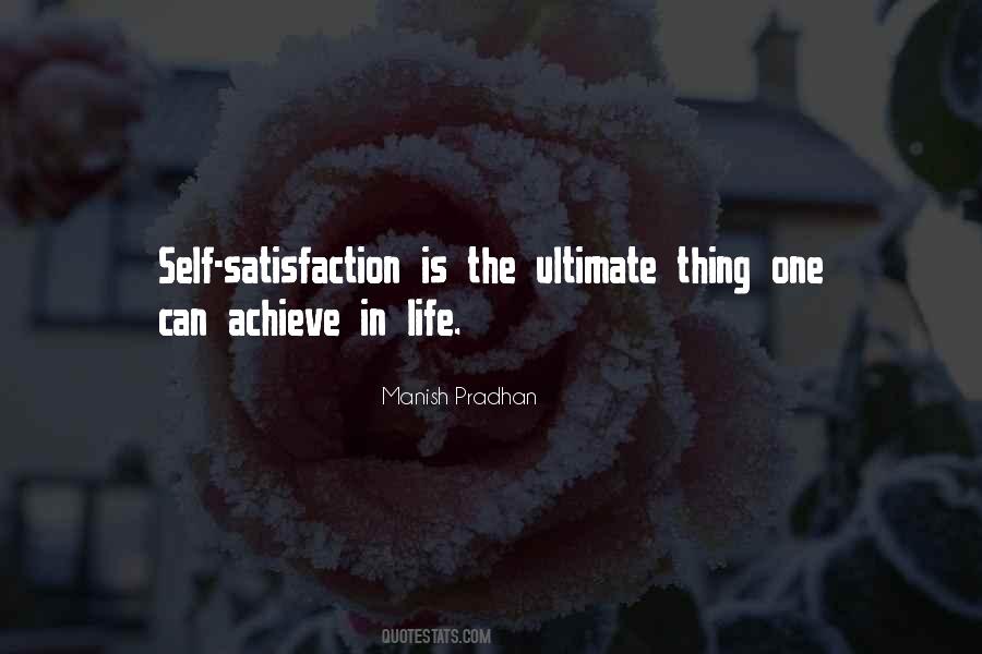 Quotes About Self Satisfaction #1368135