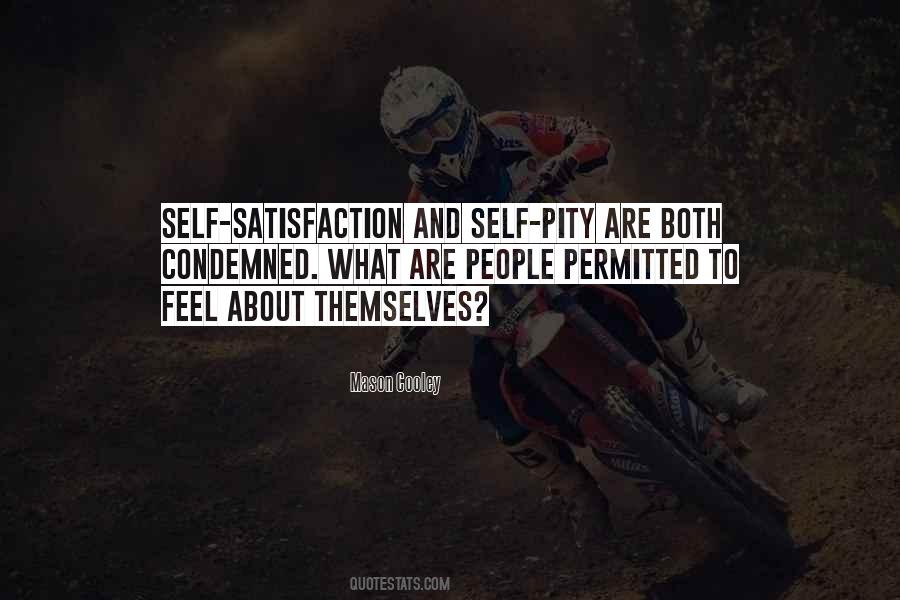 Quotes About Self Satisfaction #179957