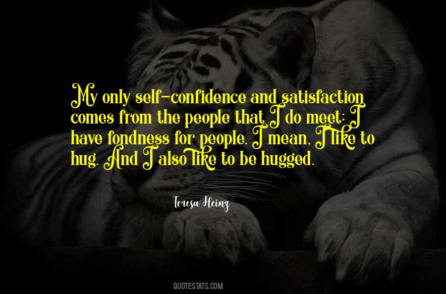 Quotes About Self Satisfaction #314252