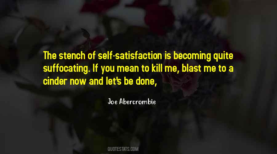 Quotes About Self Satisfaction #618648