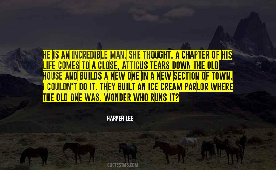 Quotes About An Incredible Man #1632431