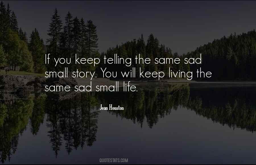 Quotes About Sad Stories #867894