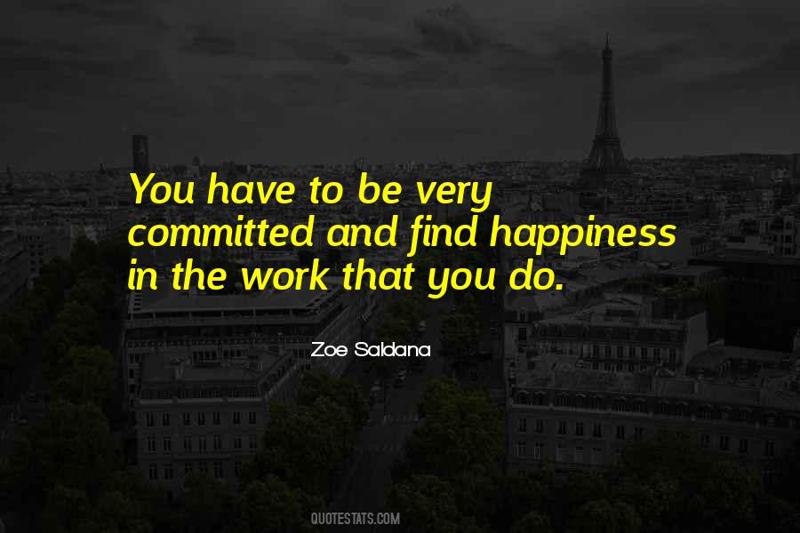 Quotes About Happiness And Work #76477