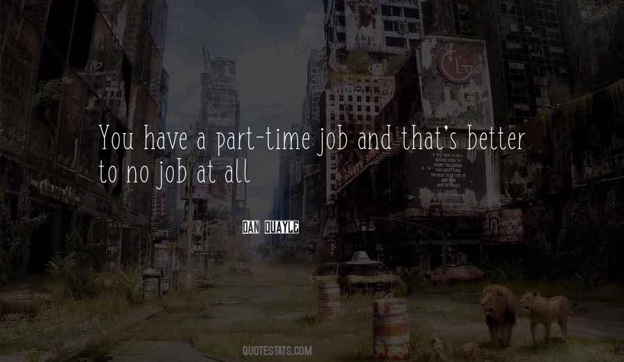 Quotes About Part Time Jobs #131646