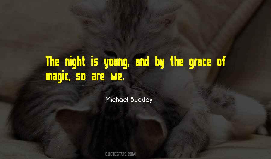 Night Is Young Quotes #1220938