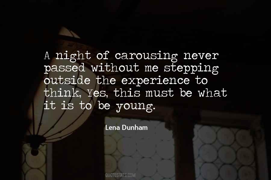 Night Is Young Quotes #197343