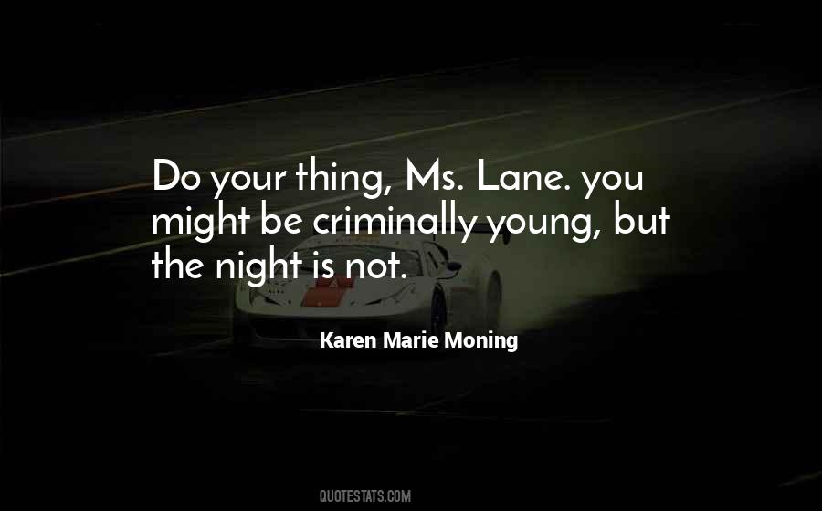 Night Is Young Quotes #211905
